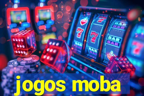 jogos moba